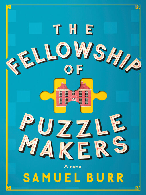 Title details for The Fellowship of Puzzlemakers by Samuel Burr - Available